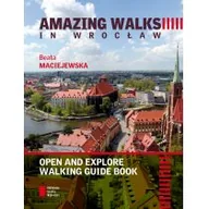 Przewodniki - Agora Amazing walks in Wrocław - Beata Maciejewska - miniaturka - grafika 1