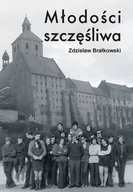 Powieści - Psychoskok Młodości szczęśliwa - Zdzisław Brałkowski - miniaturka - grafika 1
