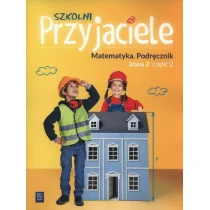 Hanisz Jadwiga Szkolni przyjaciele. Matematyka. Podręcznik 2/2 - Podręczniki dla szkół podstawowych - miniaturka - grafika 1
