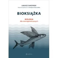 Literatura popularno naukowa dla młodzieży - Editio Bioksiazka. Biologia dla niewtajemniczonych LIT-45833 - miniaturka - grafika 1