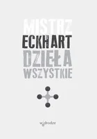 Dzieła wszystkie Tom 4 Eckhart Mistrz - Religia i religioznawstwo - miniaturka - grafika 2