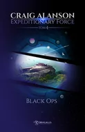 E-booki - fantastyka i horror - Expeditionary Force. 4. Expeditionary Force. Tom 4. Black Ops (e-book) - miniaturka - grafika 1