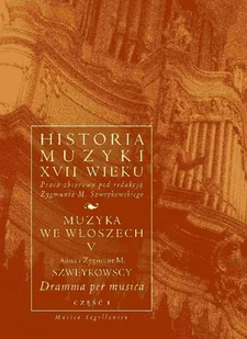 Historia Muzyki Xvii Wieku Muzyka We Włoszech V - Książki o kulturze i sztuce - miniaturka - grafika 1