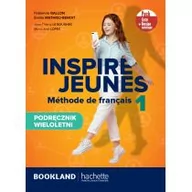 Książki do nauki języka francuskiego - Inspire Jeunes 1. Methode de francais. Podręcznik wieloletni - miniaturka - grafika 1