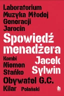 Książki o muzyce - Spowiedź menadżera - Jacek Sylwin - książka - miniaturka - grafika 1