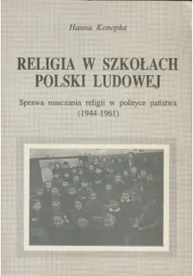 Religia w szkołach Polski Ludowej Dedykacja autora - Religia i religioznawstwo - miniaturka - grafika 1