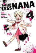 Komiksy dla młodzieży - Talentless Nana Tom 4 - miniaturka - grafika 1