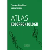 Książki medyczne - Atlas koloproktologii Kościński Tomasz Szmeja Jacek - miniaturka - grafika 1