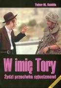 Powieści i opowiadania - Rabkin Yakov M. W imię Tory - miniaturka - grafika 1