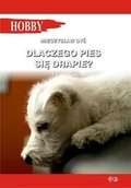Poradniki hobbystyczne - Dlaczego pies się drapie$354 - Dyś Mieczysław - miniaturka - grafika 1