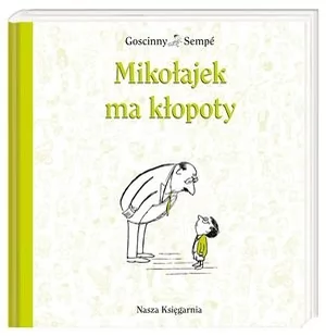 Nasza Księgarnia Mikołajek ma kłopoty - René Goscinny, Jean Jacques Sempe - Baśnie, bajki, legendy - miniaturka - grafika 3