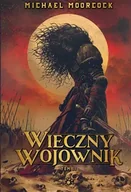 Fantasy - Wieczny wojownik. Tom 2 - Michael Moorcock - miniaturka - grafika 1