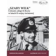 Historia świata - Napoleon V Szary Wilk Członek załogi U-Boota w latach II wojny światowej - Gordon Williamson - miniaturka - grafika 1