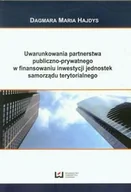 Finanse, księgowość, bankowość - Uwarunkowania partnerstwa publiczno-prywatnego w finansowaniu inwestycji jednostek samorządu terytorialnego - miniaturka - grafika 1