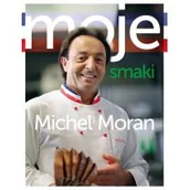 Diety, zdrowe żywienie - Moran Michel Moje smaki - miniaturka - grafika 1