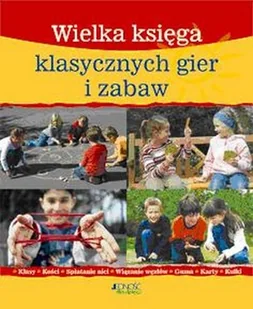 Wielka księga klasycznych gier i zabaw - Miłość, seks, związki - miniaturka - grafika 1