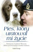 Felietony i reportaże - Pies, który uratował mi życie - miniaturka - grafika 1