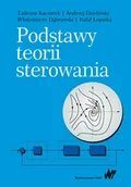 Podręczniki dla szkół wyższych - WNT Podstawy teorii sterowania - Kaczork Tadeusz, Andrzej Dzieliński, Włodzimierz Dąbrowski, Łopatka Rafał - miniaturka - grafika 1