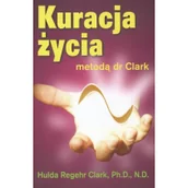 Poradniki hobbystyczne - Kuracja życia metodą dr Clark Używana - miniaturka - grafika 1