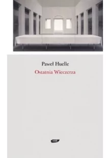 Huelle Paweł Ostatnia Wieczerza - Powieści i opowiadania - miniaturka - grafika 3