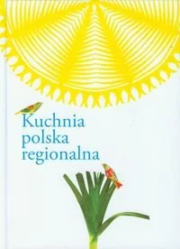 Kuchnia polska regionalna - Kuchnia polska - miniaturka - grafika 1