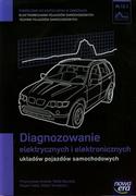 Podręczniki dla szkół zawodowych - Nowa Era Diagnozowanie elektrycznych i elektronicznych układów pojazdów samochodowych Podręcznik M.12.1 - Przemysław Kubiak, RAFAŁ BURDZIK, PAWEŁ FABIŚ - miniaturka - grafika 1