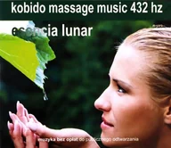 Muzyka klubowa, dance - Kobido Esencia Lunar 432 Muzyka Do Masażu - miniaturka - grafika 1