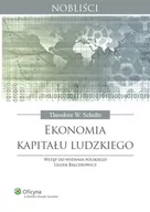 Ekonomia - Wolters Kluwer Ekonomia kapitału ludzkiego - Schultz Theodore William - miniaturka - grafika 1