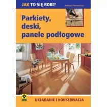 RM Parkiety, deski, panele podłogowe - Andreas Ehrmantraut - Dom i ogród - miniaturka - grafika 1