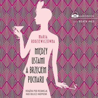 Audiobooki - literatura piękna - Między ustami a brzegiem pucharu - miniaturka - grafika 1