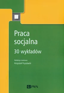 Praca socjalna Krzystof Frysztacki - Filozofia i socjologia - miniaturka - grafika 1