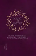 Religia i religioznawstwo - Powrót do wnętrza. Duchowa podróż ze św. Ignacym Loyolą - miniaturka - grafika 1