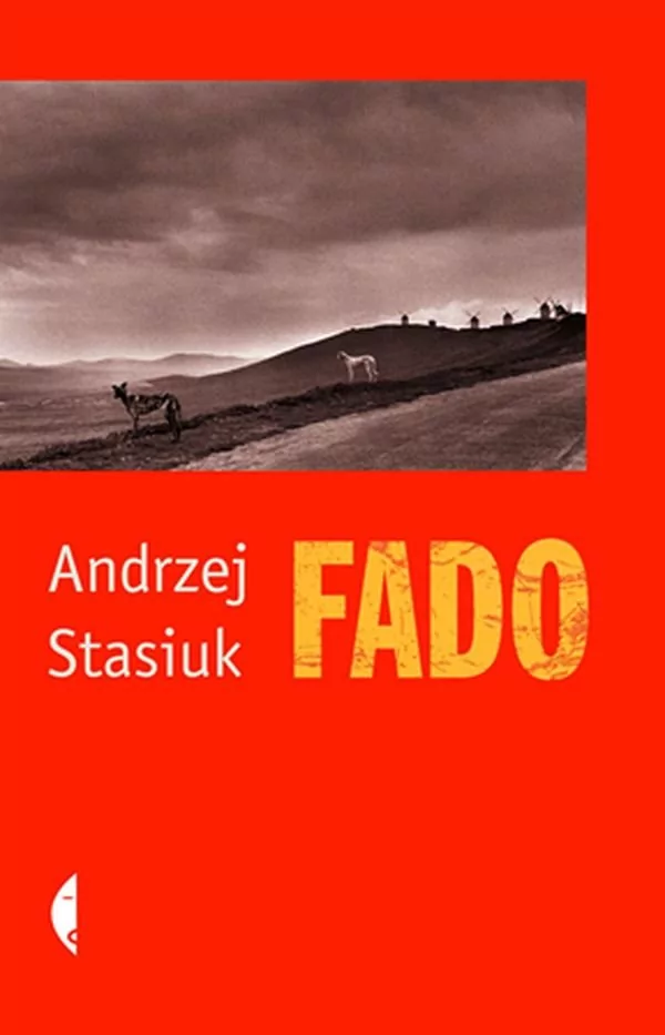 Czarne Fado - Andrzej Stasiuk