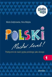 Polski. Master level! Cześć 1. Podręcznik do nauki języka polskiego jako obcego. A1 - E-booki - języki obce - miniaturka - grafika 1