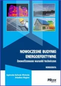 Technika - Nowoczesne budynki energoefektywne. Znowelizowane warunki techniczne - miniaturka - grafika 1