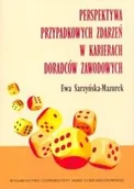 Zarządzanie - Perspektywa przypadkowych zdarzeń w karierach doradców zawodowych Ewa Sarzyńska-Mazurek - miniaturka - grafika 1