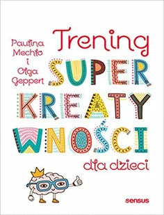 Sensus Trening superkreatywności dla dzieci - Książki edukacyjne - miniaturka - grafika 2