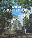 Dzieje Architektury - Książki o kulturze i sztuce - miniaturka - grafika 1