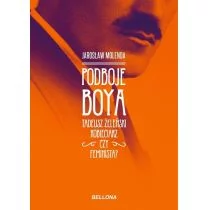 Bellona Podboje Boya. Tadeusz Żeleński - kobieciarz czy feminista$975 - Jarosław Molenda - Biografie i autobiografie - miniaturka - grafika 1