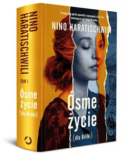 Otwarte Ósme życie. Dla Brilki - Nino Haratischwili - Proza obcojęzyczna - miniaturka - grafika 1