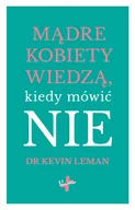 Poradniki psychologiczne - Vocatio Oficyna Wydawnicza Mądre kobiety wiedzą, kiedy mówić NIE Kevin Leman - miniaturka - grafika 1