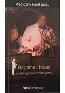 Książki o kulturze i sztuce - Ragtime i blues słodko gorzkie źródła jazzu - miniaturka - grafika 1