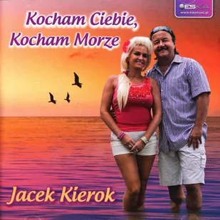 Jacek Kierok: Kocham Ciebie, Kocham Morze [CD] - Disco polo - miniaturka - grafika 1