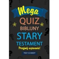 Religia i religioznawstwo - Schmidt Troy Mega quiz biblijny - Stary Testament - miniaturka - grafika 1