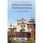 Historia świata - Księży Młyn Jubileuszowe wspomnienia na 60-lecie Wydziału Budownictwa, Architektury i Inżynierii Środowiska Politechniki Łódzkiej 1956-2016 - Nowakowski Andrzej B - miniaturka - grafika 1