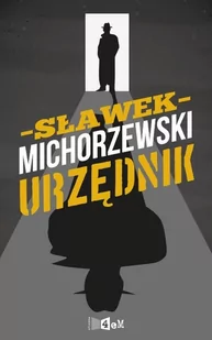 Oficyna 4eM Urzędnik-Sławomir Michorzewski 1 - Powieści - miniaturka - grafika 1