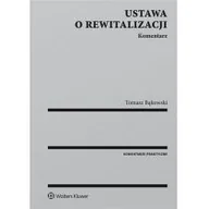 Prawo - Ustawa o rewitalizacji Komentarz - Tomasz Bąkowski - miniaturka - grafika 1
