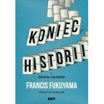 Znak Koniec historii. I ostatni człowiek - Francis Fukuyama