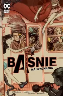 DC Black Label Na wygnaniu. Baśnie. Tom 1 - Komiksy dla młodzieży - miniaturka - grafika 1