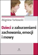 Psychologia - Harmonia Dzieci z zaburzeniami zachowania emocji i mowy - Zbigniew Tarkowski - miniaturka - grafika 1